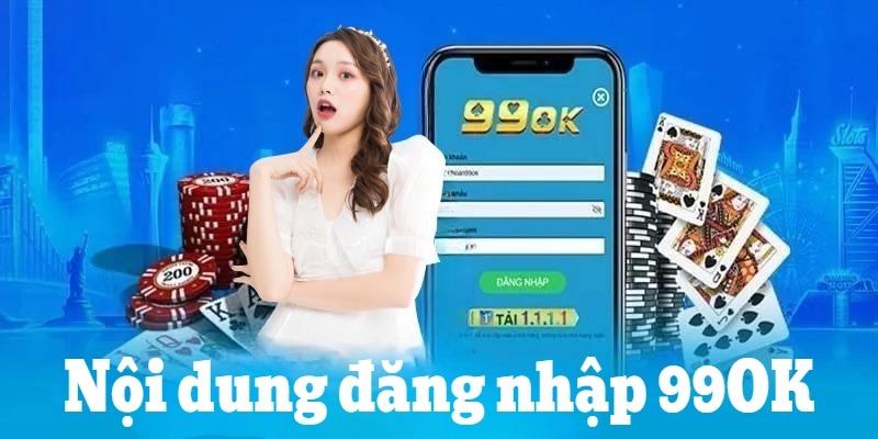 Các lỗi và hướng dẫn khắc phục khi đăng nhập 99OK