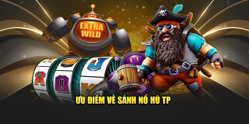 Các điểm hấp dẫn của thiên đường quay hũ TP điện tử
